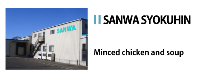 Sanwafood, Minced chicken and soup